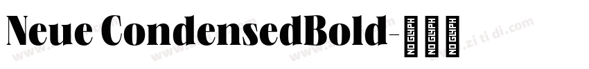 Neue CondensedBold字体转换